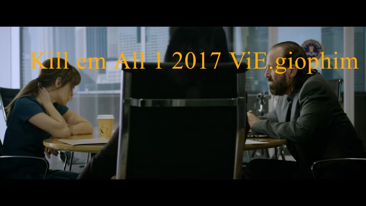 Kill em All 1 2017 ViE.giophim