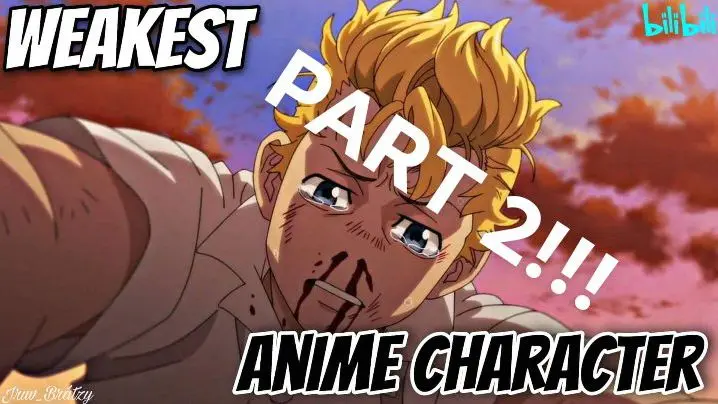 TOP 5 WEAKEST ANIME CHARACTER|TAGALOG ANIME REVIEW PART 2! - Bilibili TOP 5 WEAKEST ANIME CHARACTER|TAGALOG ANIME REVIEW PART 2! - Bilibili
