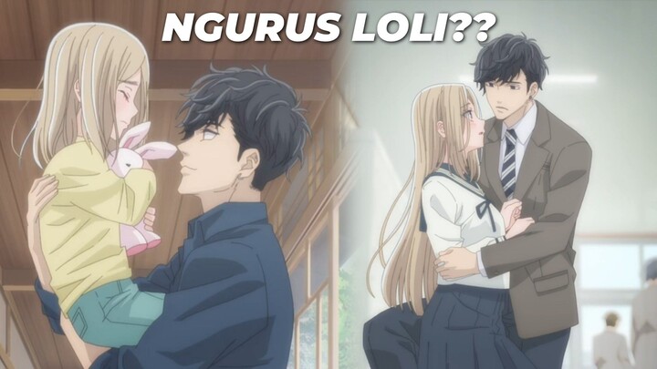 AKU JUGA MAU NGURUS LOLI😁 RIVIEW ANIME ROMANCE!