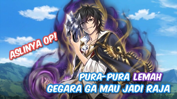 PANGERAN INI PURA-PURA LEMAH BIAR GA DIPILIH JADI RAJA