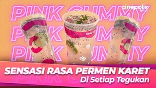 Minuman Baru Cinépolis Cinemas PINK GUMMY DRINK 💓🍹🍿