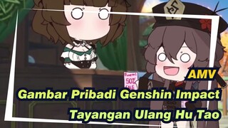 [AMV Gambar Pribadi Genshin Impact] Tayangan Ulang Hu Tao / Permintaan Dari Internet Asing