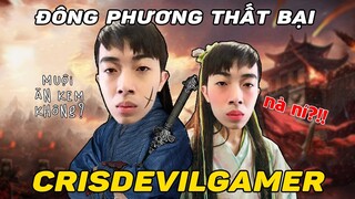 Đông Phương Thất Bại CrisDevilGamer
