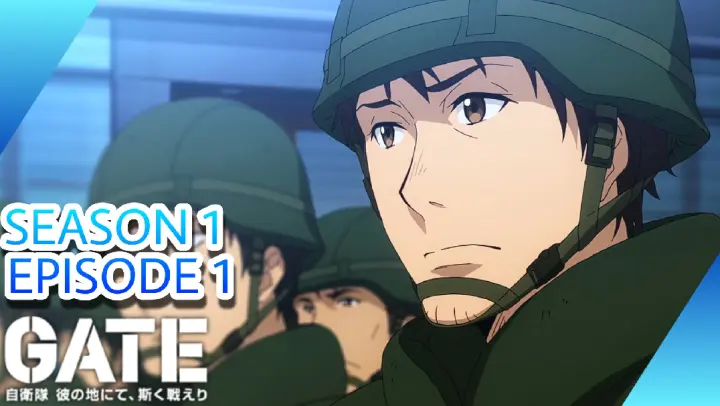 Gate: The Self-Defense Force Goes To Another World  Episode 1 | Season 1 (Subbed) [1080p]