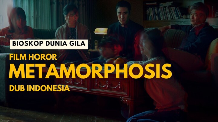 Metamorphosis - Horor Terbaru