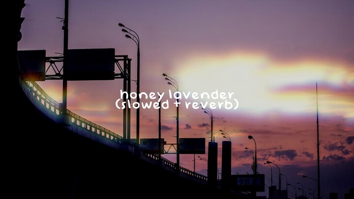 ieuan - honey lavender (slowed down + reverb)
