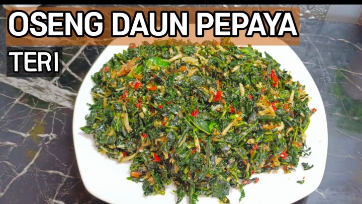 OSENG DAUN PEPAYA TERI || RESEP TUMIS DAUN PEPAYA TIDAK PAHIT