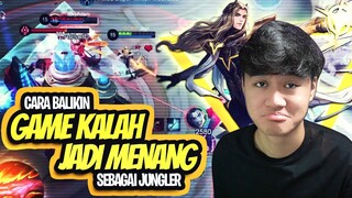 PARA JUNGLER MASUK SINI ! CARA BALIKIN GAME KALAH JADI MENANG SEBAGAI JUNGLER - Mobile Legends