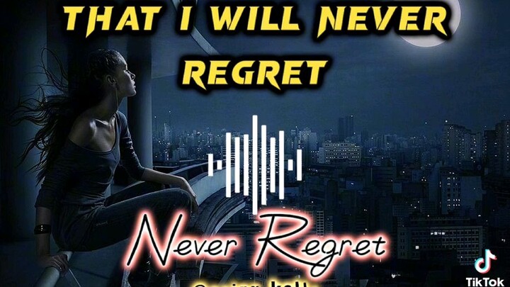 Never Regret