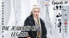 The Journey of Legends ep 1 (English Sub)