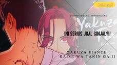 INI SERIUS JUAL GINJAL?! || Yakuza Fiance (Fandubbing Indonesia)