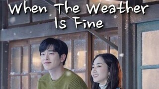 When the Weather Is Fine 🇰🇷 Ep 2 | Hindi/Urdu Dubbed + Eng Sub | Korean Romantic Drama ❄️💞