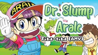 Dr. Slump, Arale [AMV]. Tiba-tiba - Quinn Salman.