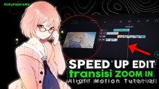 Speed Up editing AMV Scane Zoom in transisi