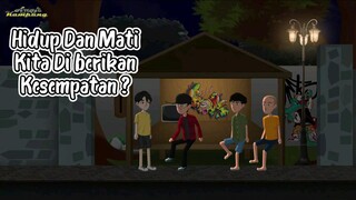 Hidup Dan Mati ( Animasi Anak Kampung ) .