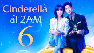 🇰🇷EP6 Cinderella at 2 AM (2024)