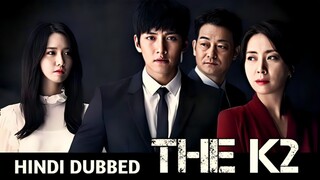 The K2 S01 E2 Korean Drama In Hindi & Dubbed