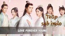 Love Forever Young 2023 eps 19 sub indo