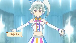 aikatsu friends. Tập 47. Phần 1 (lồng tiếng)