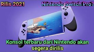 Konsol terbaru Nintendo•Nintendo Switch Pro