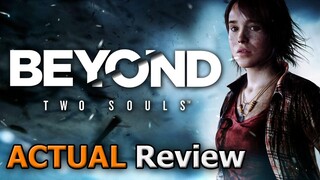 Beyond: Two Souls (ACTUAL Game Review) [PC]