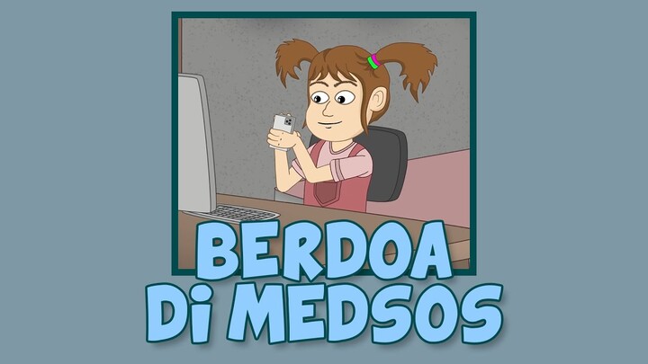 Berdoa di Medsos - Naya dan Loli