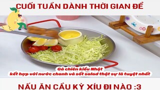 Cuối tuần rồi cùng nhau vào bếp thôi nào-part1 #nauanngon