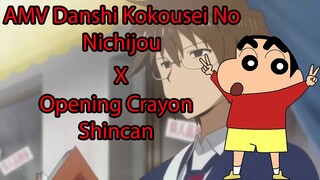 AMV Danshi Kokousei No Nichijou X Opening Crayon Shincan