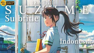 Suzume no Tojimari - Sub Indo 12MENIT [1080pHD]