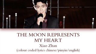 肖战 (xiao zhan) || The moon represents my heart || [chinese/pinyin/english colour coded lyrics]