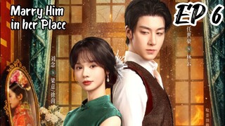 [ENG] EP 6 Marry Him in her Place