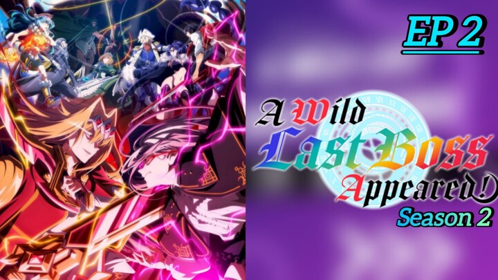 (New Anime) A Wild Last Boss Appeared Season 2 Episode 2 Hindi dub