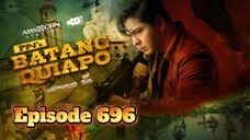 Batang Quiapo Ep696 October 21,2025 Bagong Yugto