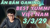 Ăn Bám Gaming - Best Yummi Việt Nam 3/3/29