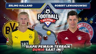 Erling Halland vs Robert Lewandowski: Siapa Pemain Terbaik Dunia Saat Ini!? | Football Match 113