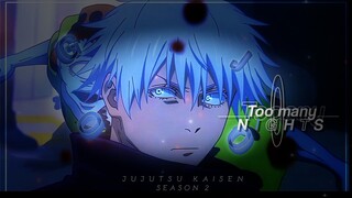 " Too many Nights " Gojo Satoru😈[Edit/AMV]