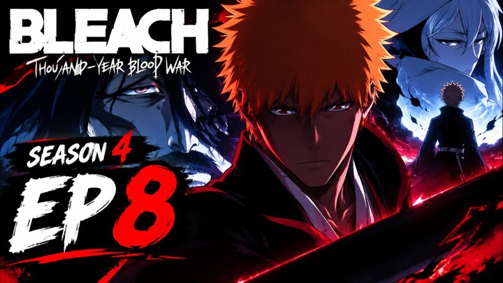 BLEACH THOUSAND YEARS WAR THUNDER SE 4 EPISODE 8 SUB/DUB