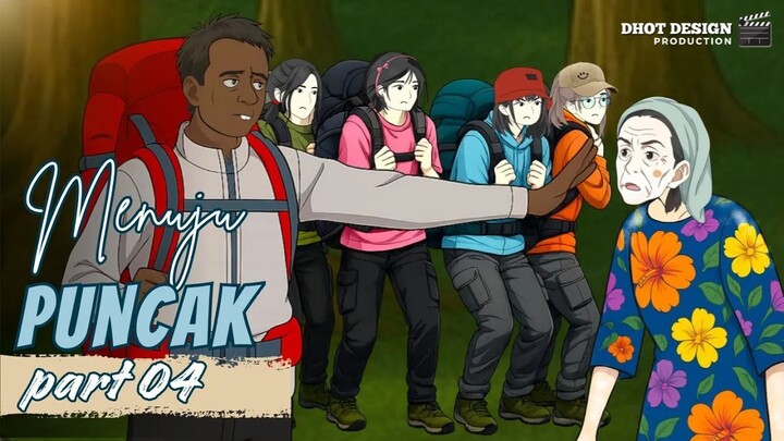 MENUJU PUNCAK PART 4 - Drama Animasi