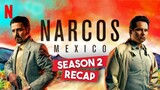 Narcos: Mexico Season 2 Recap