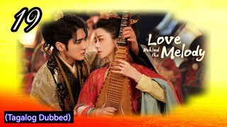 (19 ) Love Behind The Melody [Tagalog Dubbed]