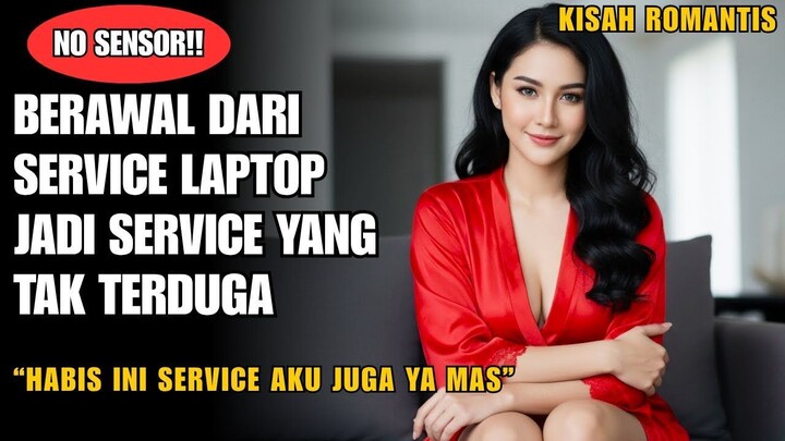 KISAH VIRAL!! JANDA CANTIK KAYA MEMANGGIL TUKANG SERVICE KOMPUTER