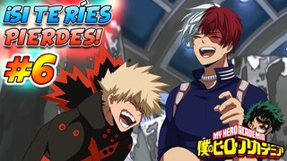 ¡SI TE RÍES PIERDES, NIVEL: BOKU NO HERO ACADEMIA! #6