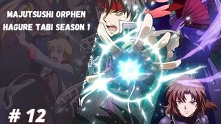 Majutsushi Orphen : Hagure Tabi Episode 12|sub Indonesia