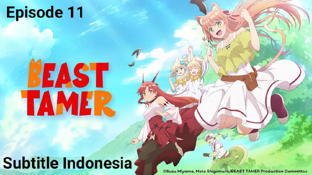 Episode 11] Yuusha party wo tsuihou sareta beast tamer (Sub indo