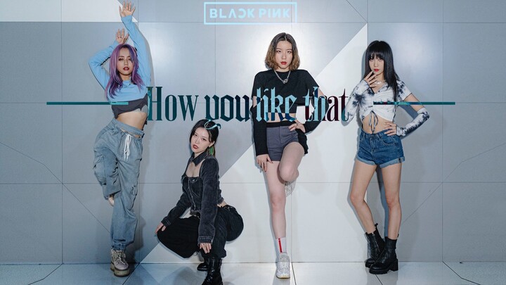 【BLACKPINK】HOW YOU LIKE THAT Vũ đạo cover siêu A của bốn thành viên