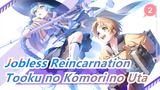 [Jobless Reincarnation] OP5 Tooku no Komori no Uta (Versi Lengkap), Subtitle CN&JP_2