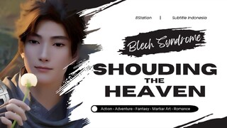 Shouding The Heaven Episode 48 Sub Indonesia