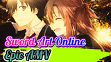 You Are My Faith | Sword Art Online Epic AMV