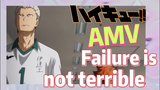 [Haikyuu!!]  AMV | Failure is not terrible
