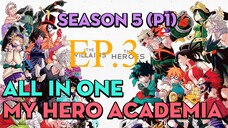 Tóm Tắt "My Hero Academia" | "Season 5 (P1) EP.3" | AL Anime